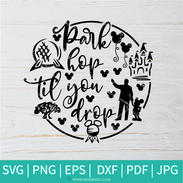 Download Disney Park Hop Til You Drop SVG - Mickey Mouse SVG