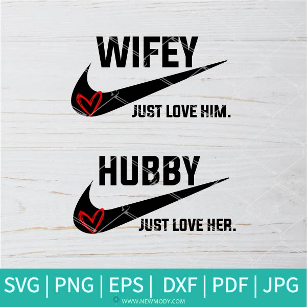 Download Hubby Wifey Svg Wifey Just Love Him Svg Hubby Just Love Her Svg