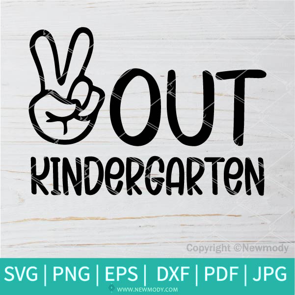 Peace Out Kindergarten SVG - Last Day of School SVG - 1st Grade ...