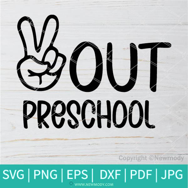 Peace Out Preschool SVG - Pre-K Svg - Peace Out Preschool PNG Sublimation