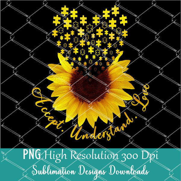 Download Accept Understand Love Sublimation Design - Sunflower ...