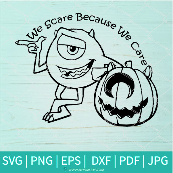 We Scare Because We Care SVG - Monster Inc SVG