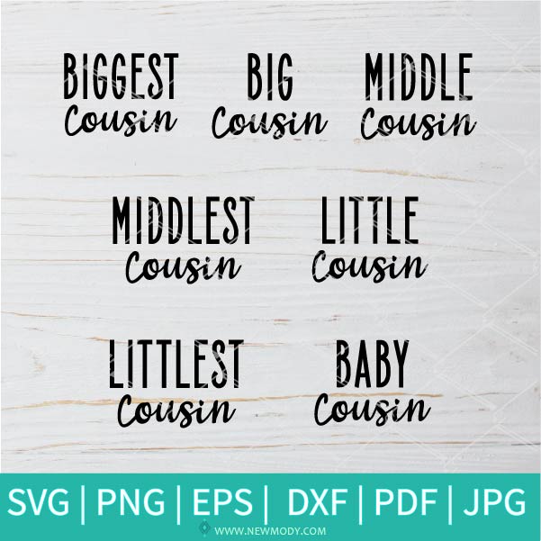 Download Matching Cousin Svg Big Cousin Svg Biggest Cousin Svg Littlest C