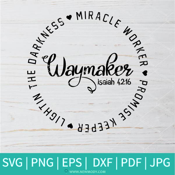 Free Free 118 Svg File Way Maker Svg Free SVG PNG EPS DXF File