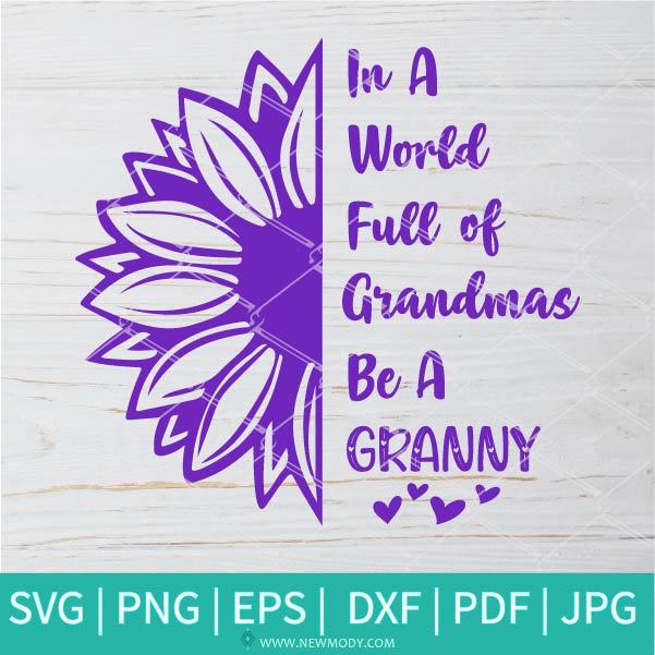 Free Free 135 Sunflower Grandma Svg SVG PNG EPS DXF File