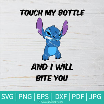 Download Touch My Bottle And I Will Bite You Svg Stitch Svg Stitich Quotes