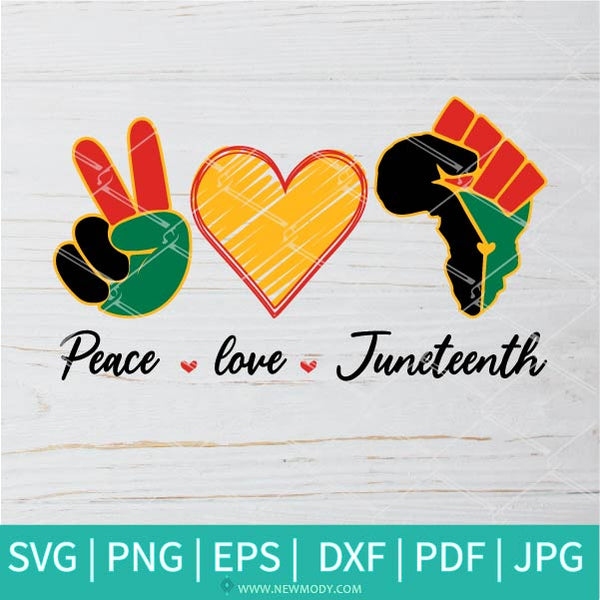 Free Free 176 Svg Peace Love Juneteenth Image SVG PNG EPS DXF File