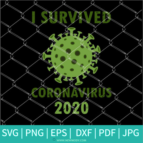 Download I Survived Coronavirus 2020 - Corona Virus SVG