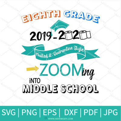 Download Eighth Grade 2019 2020 Svg Eighth Grade 2020 Nailed It Quarantine St