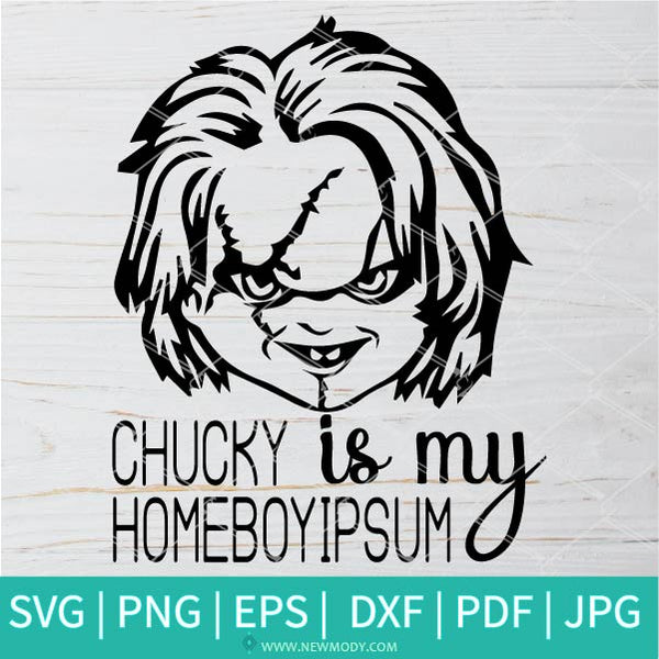 Chucky Is My Homeboyipsum SVG-PNG - Chucky SVG - Halloween SVG - ghost