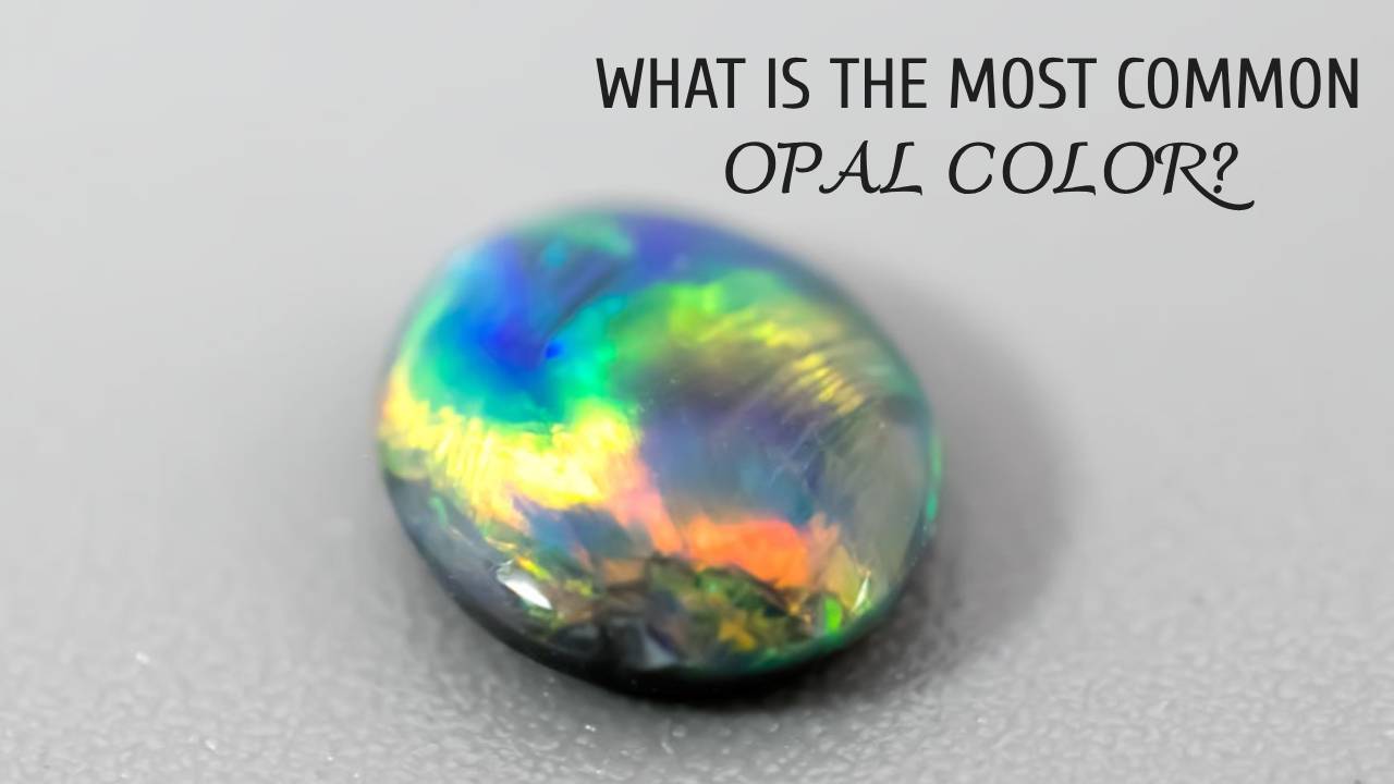 What Color is Opal? : Popular Opal Colors