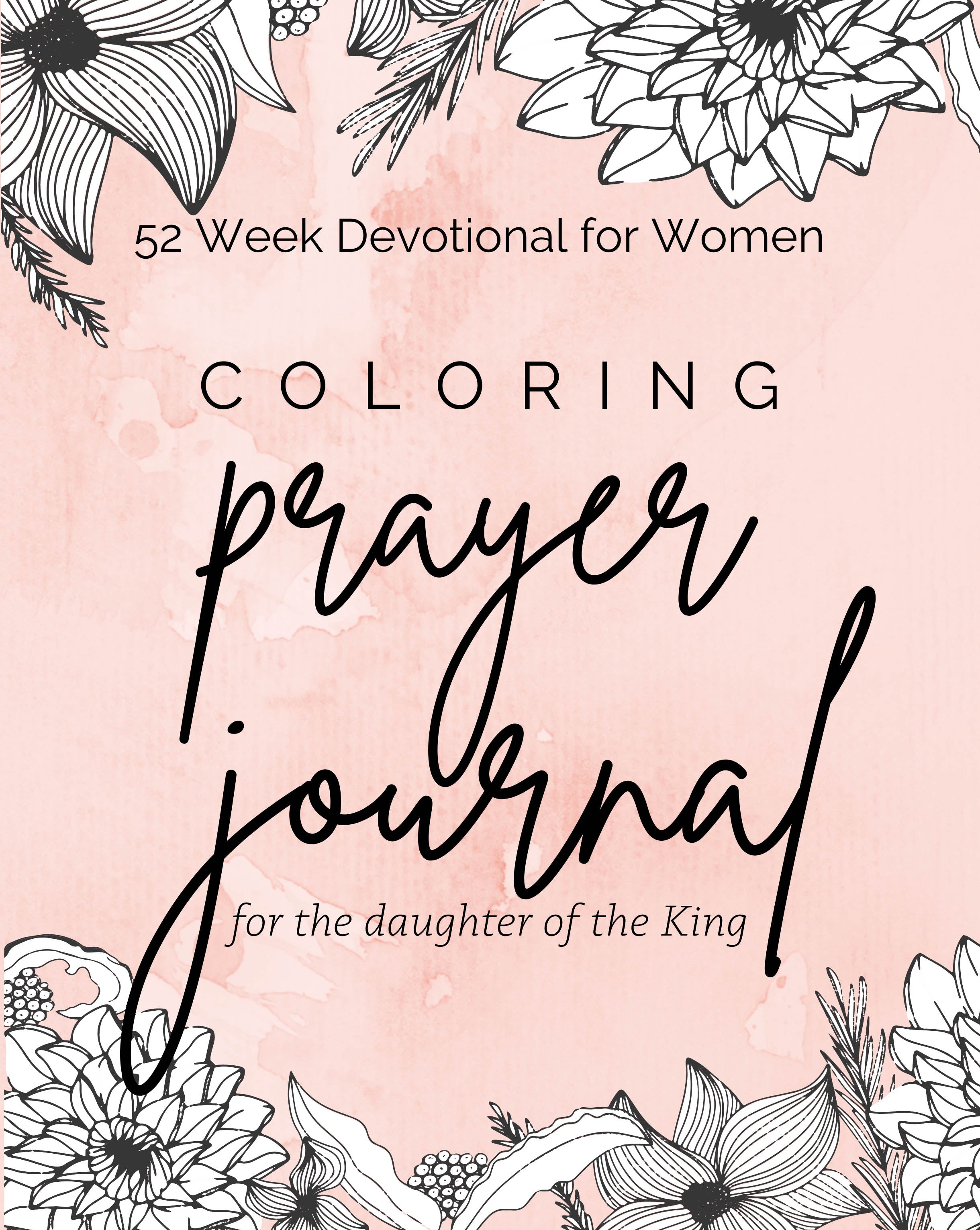 Prayer Journal for Women: 52 Week Scripture, Devotional & Guided Prayer Journal [Book]