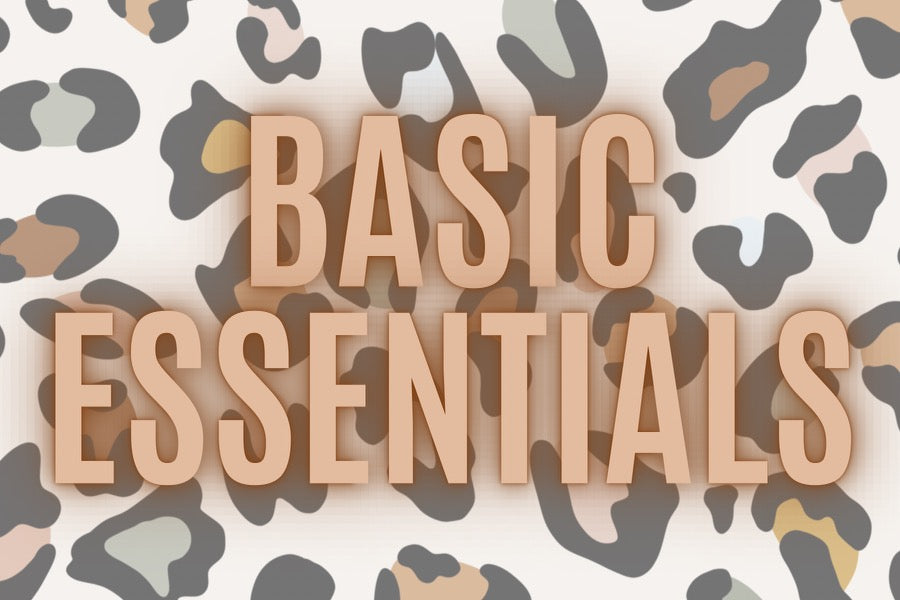 Basic Essentials – Leopardbaby Boutique