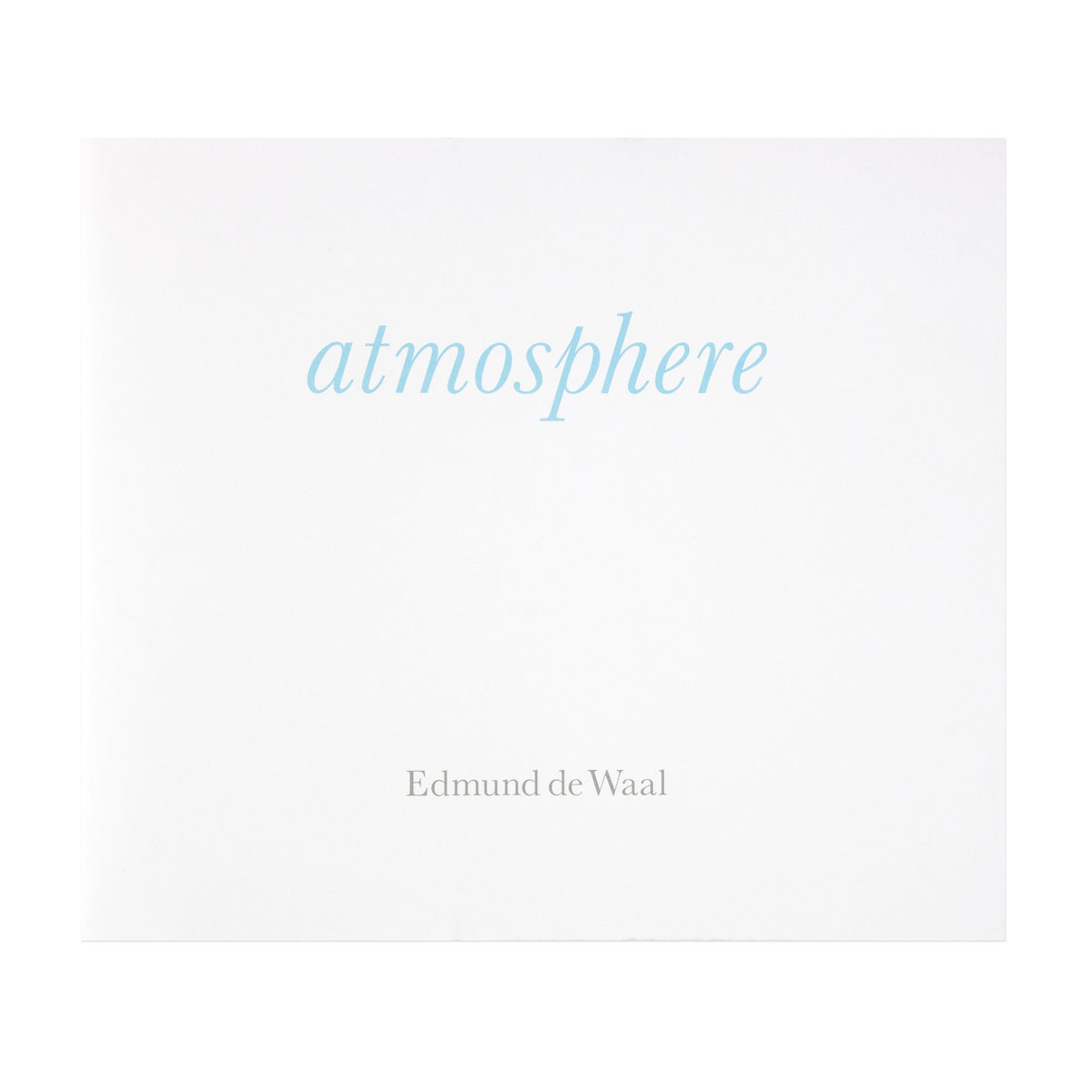 Cover of the book Edmund de Waal: atmosphere