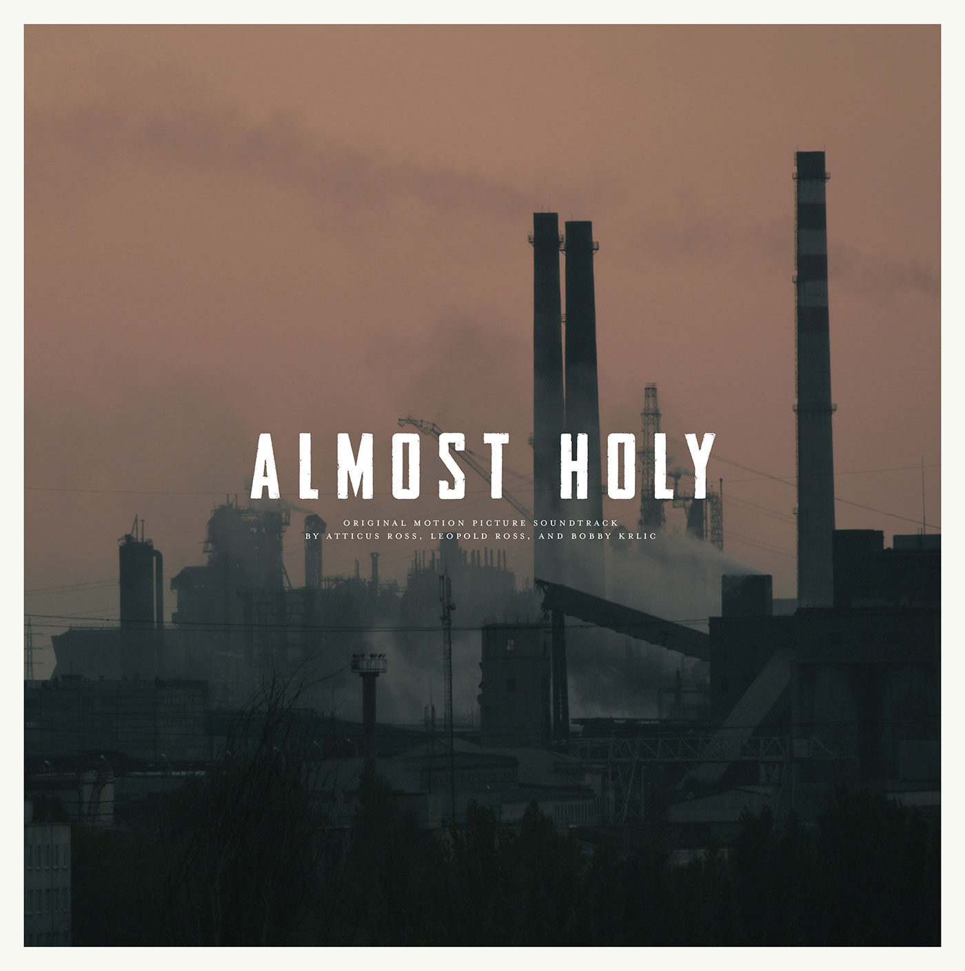 Almost Holy: Atticus Ross, Leopold Ross, and Bobby Krlic