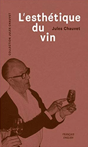 Jules Chauvet L'esthetique du vin natural wine book