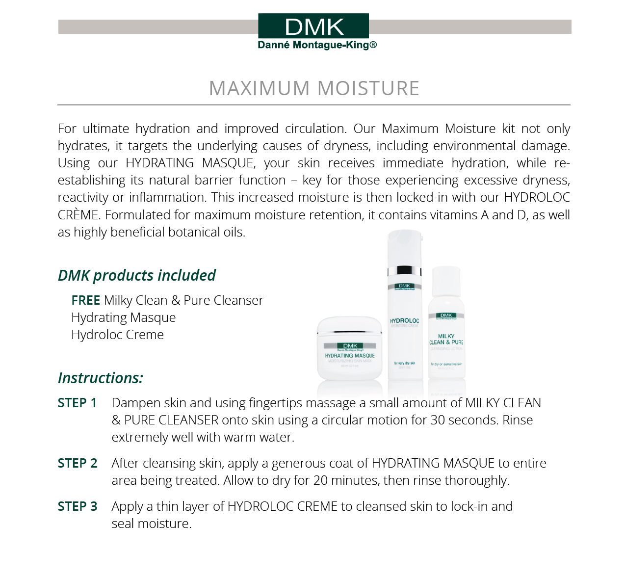 DMK Max Moisture Kit