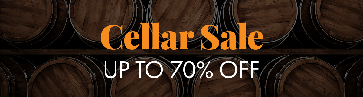 Cellar Sale. Up to 70% Off