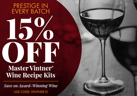 Prestige in Every Batch. 15% Off Master Vintner Wine Recipe Kits. Featuring Winemakers Reserve, Sommelier Select, Tropical Bliss, and Weekday Wine with an image of wine glass in black and white