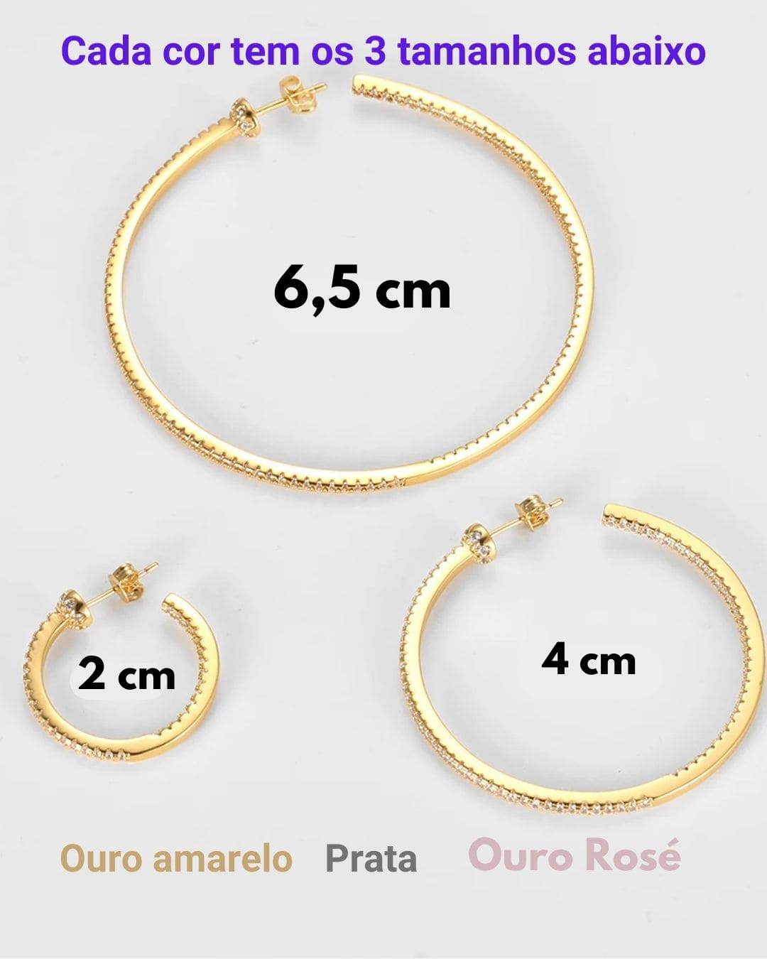 Brincos de Argola Grandes, Médias e Pequenas em Ouro 18K com Pedras Preciosas, 100% Antialérgicos! Tamanhos das Argolas: Grandes (6,5 cm) Médias ( 4 cm ); Pequenas (2 cm) | Cores: Ouro amarelo, Ouro Rosé e Prata