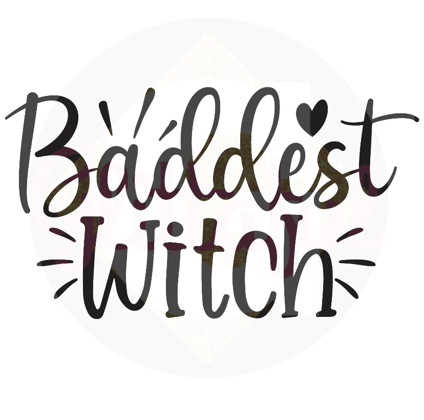 Baddest Witch - Digital Downloads