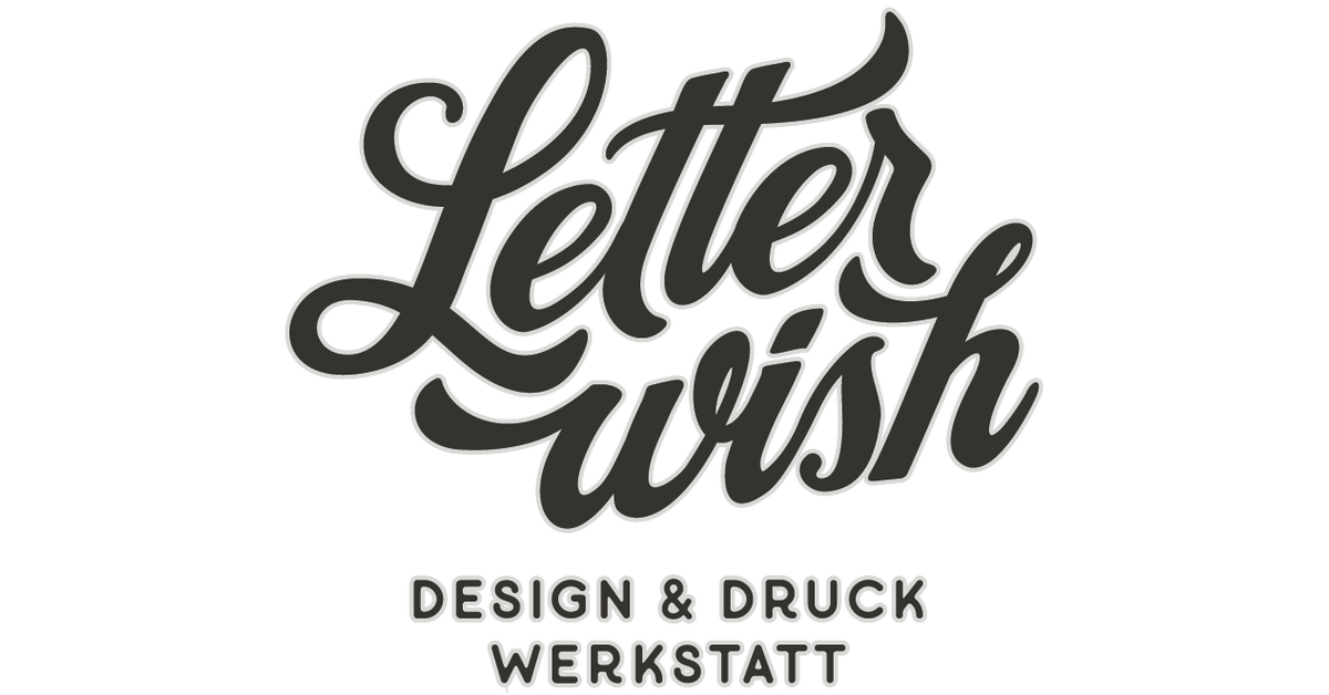 Letterwish | Design & Druck Werkstatt