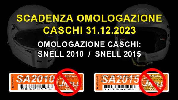 Scadenza omologazione caschi SNELL 2010  SNELL 2015