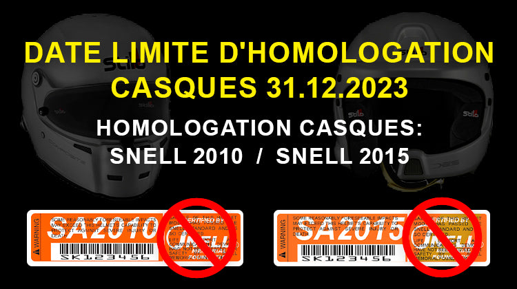 Date limite d'homologation casques: SNELL 2010 / SNELL 2015