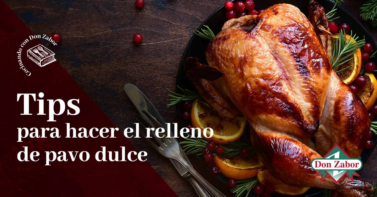 Tips de cómo preparar el relleno para pavo dulce | Don Zabor