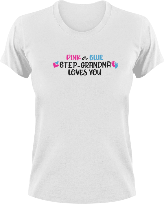 T Shirts Gender Reveal Pink Or Blue Step Grandma Loves You T Shirt Large White Classic 5384