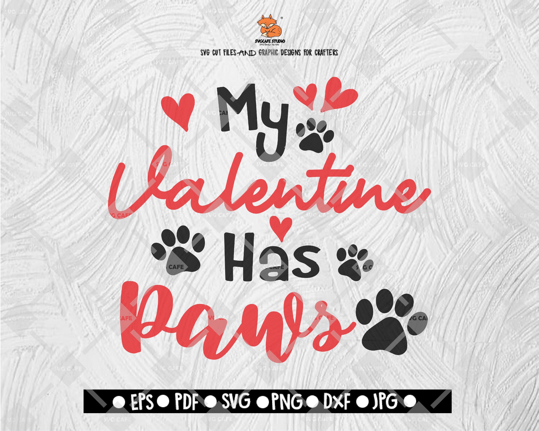 Download My Valentine Has Paws Svg Valentine Love Svg Pet Dog Cat Valentine Svgcafe Studio
