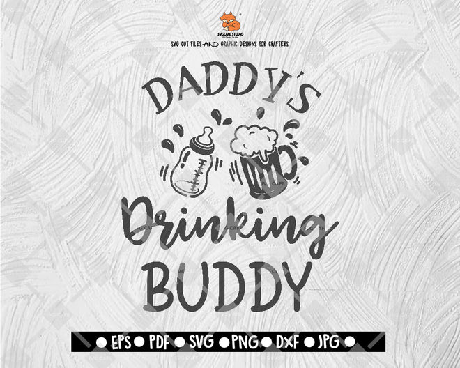 Free Free 207 Daddys Drinking Buddy Svg Free SVG PNG EPS DXF File