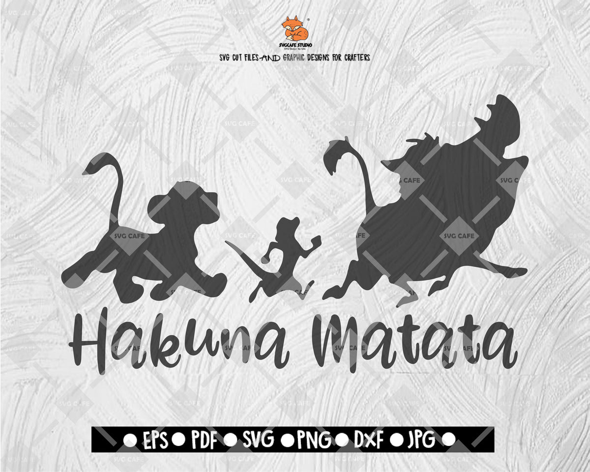 Hakuna Matata SVG, Disney SVG File Vector for Silhouette Cricut Cuttin ...