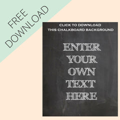 Make Your Own Chalkboard Signs Free Printable  The 