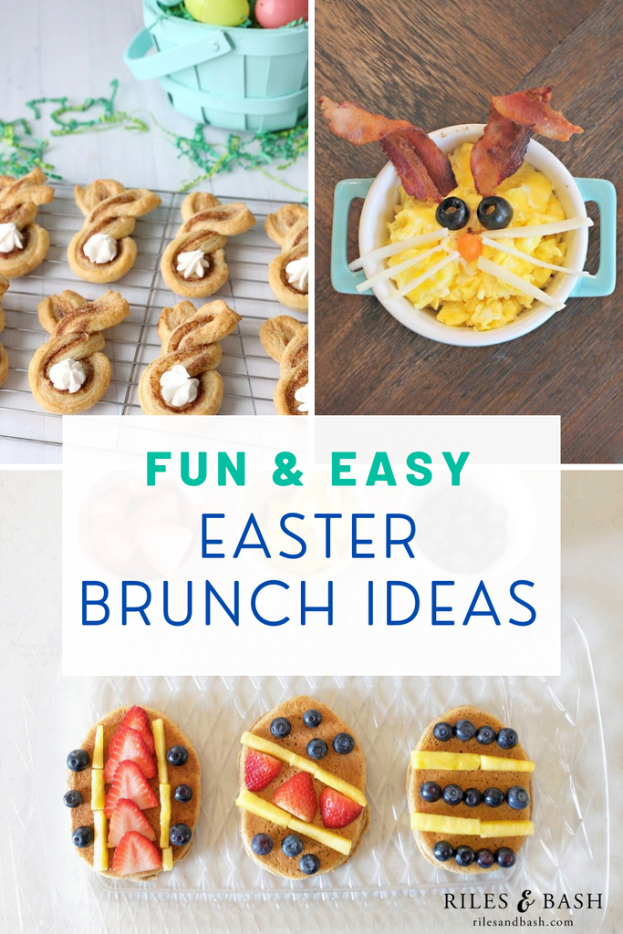Fun & Easy Easter Brunch Ideas for the Family_Riles & Bash