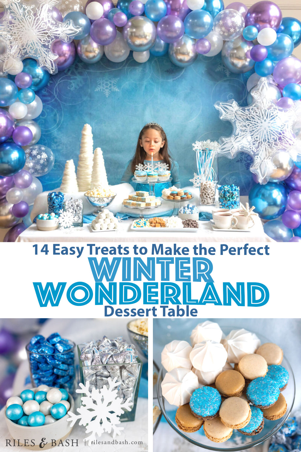 Riles & Bash_14 Easy Treats to Make the Perfect Winter Wonderland Dessert Table