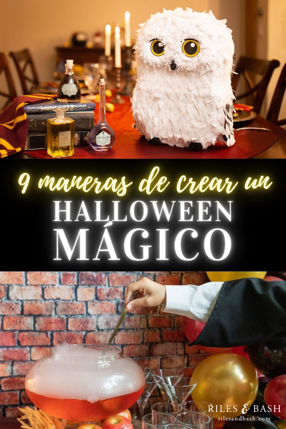 Riles & Bash_9 maneras de crear un Halloween Mágico_9 Ways to Create a Magical Wizard Halloween