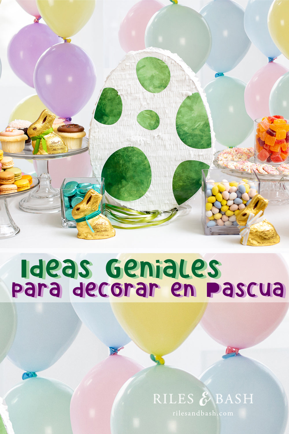 Riles & Bash_Egg-cellent Easter Decorations_Easter pinata_Easter balloons