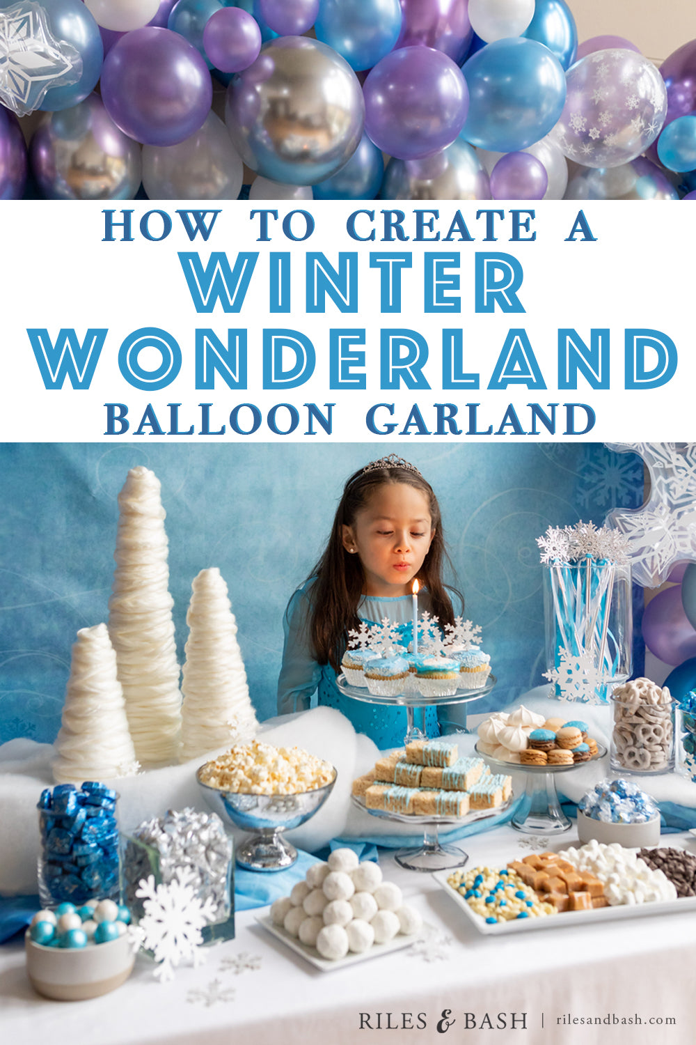 Riles & Bash How to Create a Winter Wonderland Balloon Garland