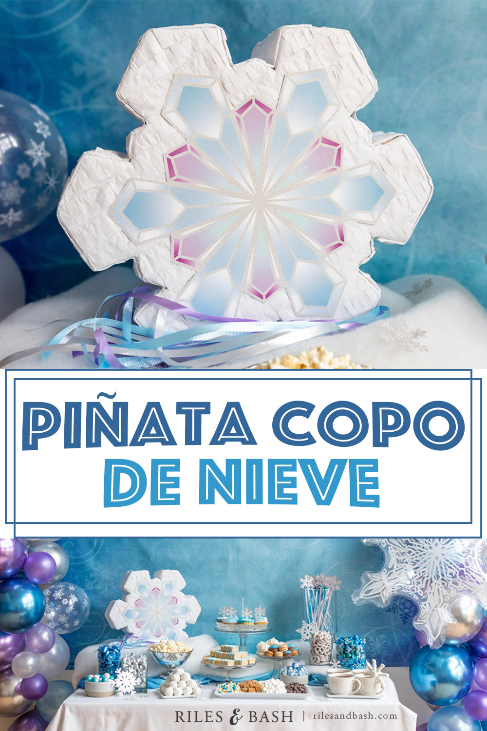 Riles & Bash_Pinata Copo de Nieve_Snowflake Pinata