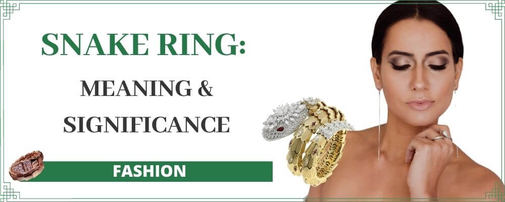 Snake Ring Meaning Significance Snake Fashion