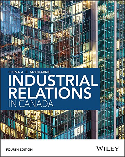 IND300 - McQuarrie Industrial Relations in Canada 4E