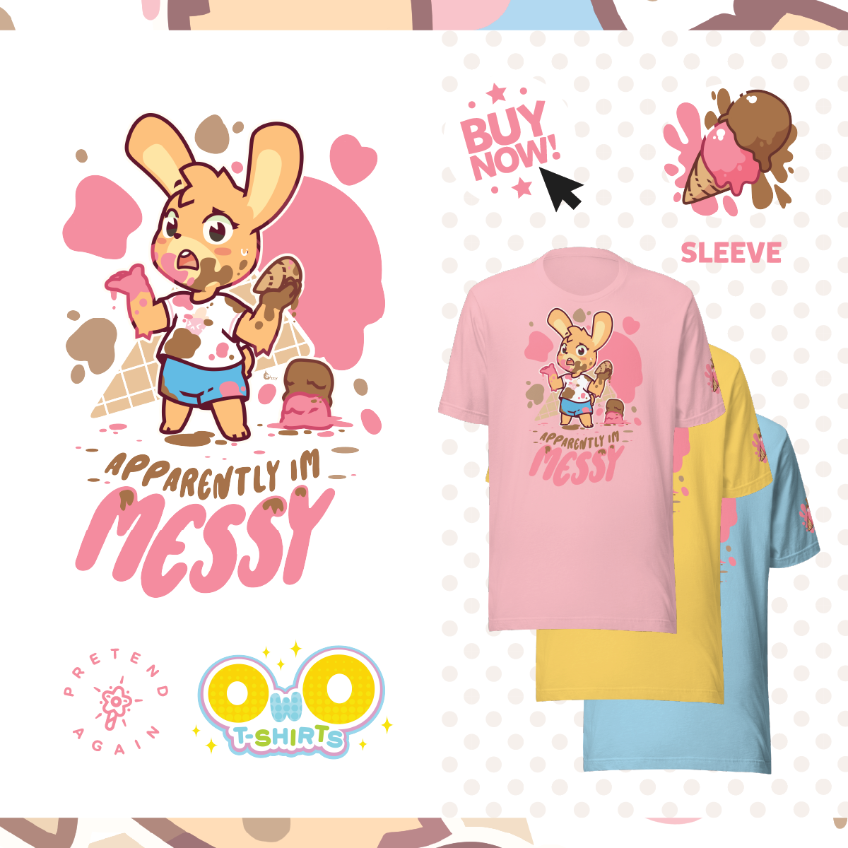 Apparently I'm Messy OwO T-shirt