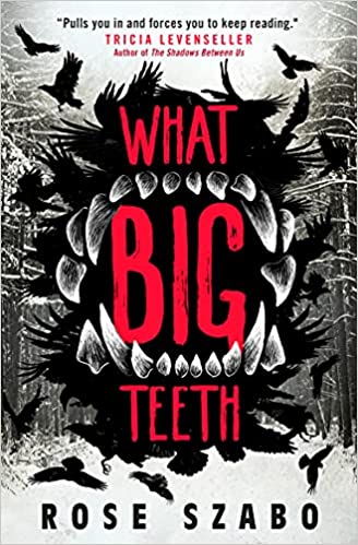 rose szabo what big teeth