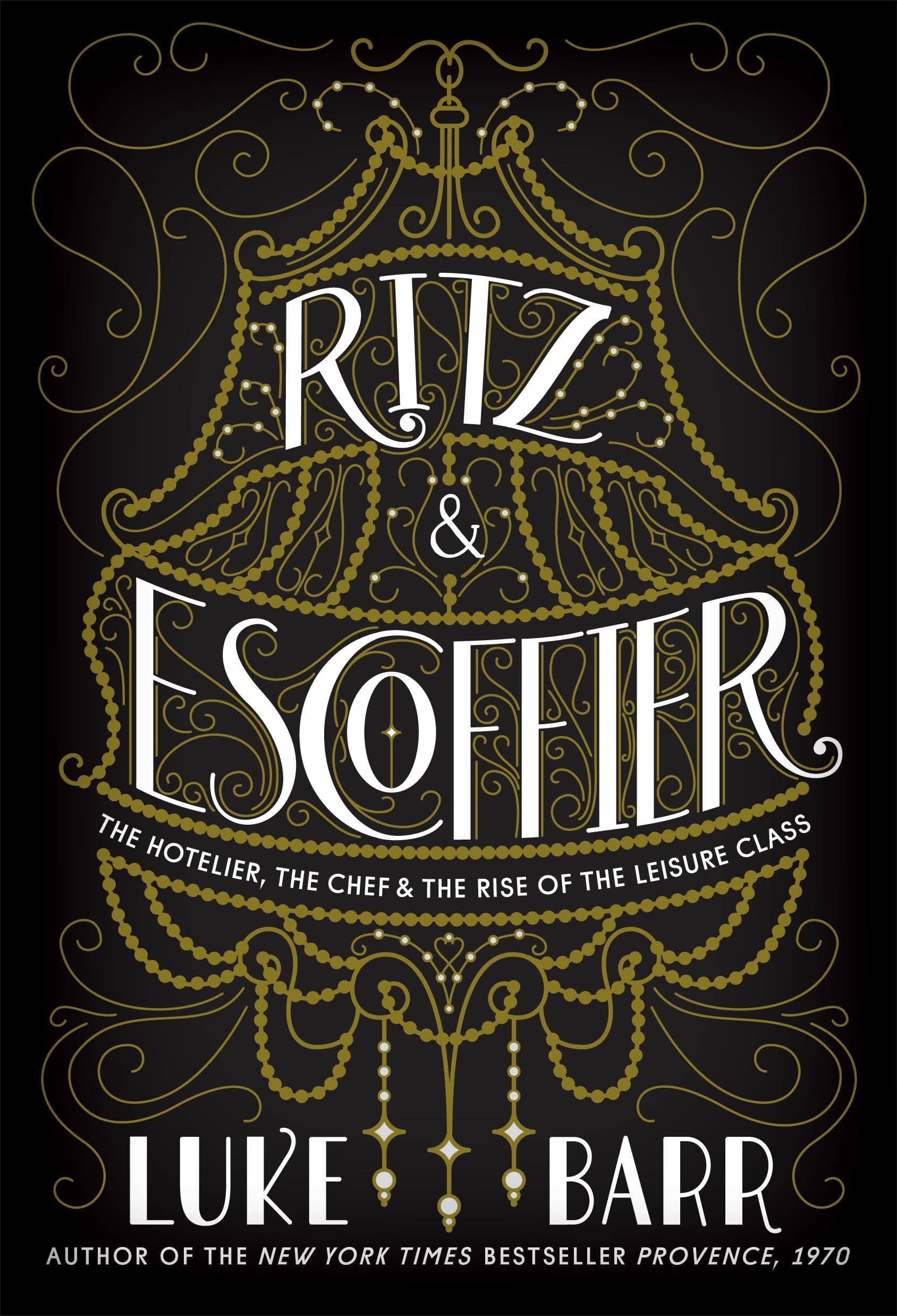 Ritz & Escoffier by Luke Barr