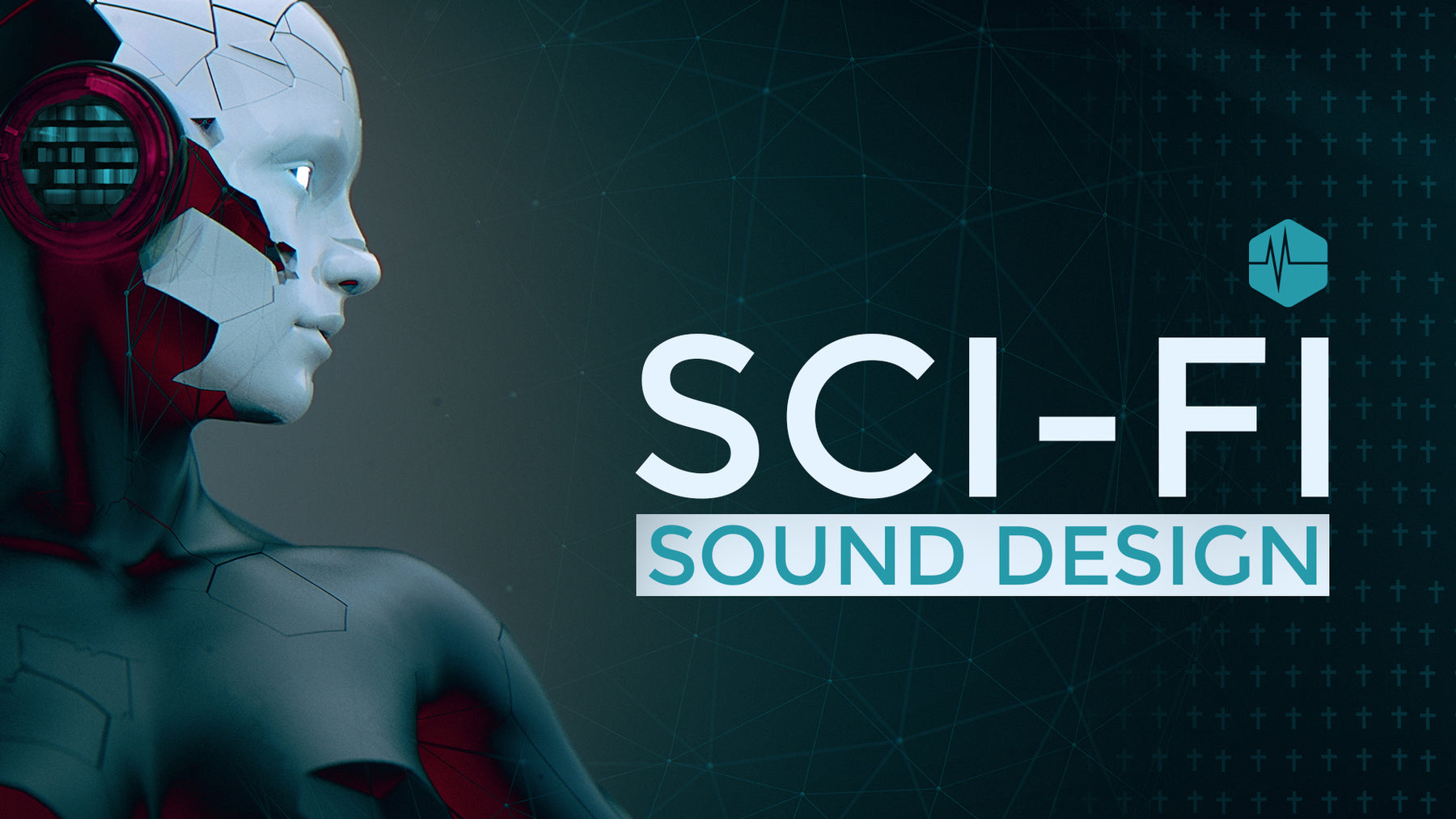 Sci-Fi Sound Design[Triune Sound]
