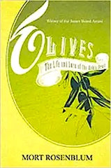 Olive - Življenje in izročilo plemenitega sadeža Morta Rosenbluma
