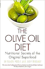 The Olive Oil Diet - Nutritional Secrets of the Original Superfood by Simon Poole and Judy Ridgway