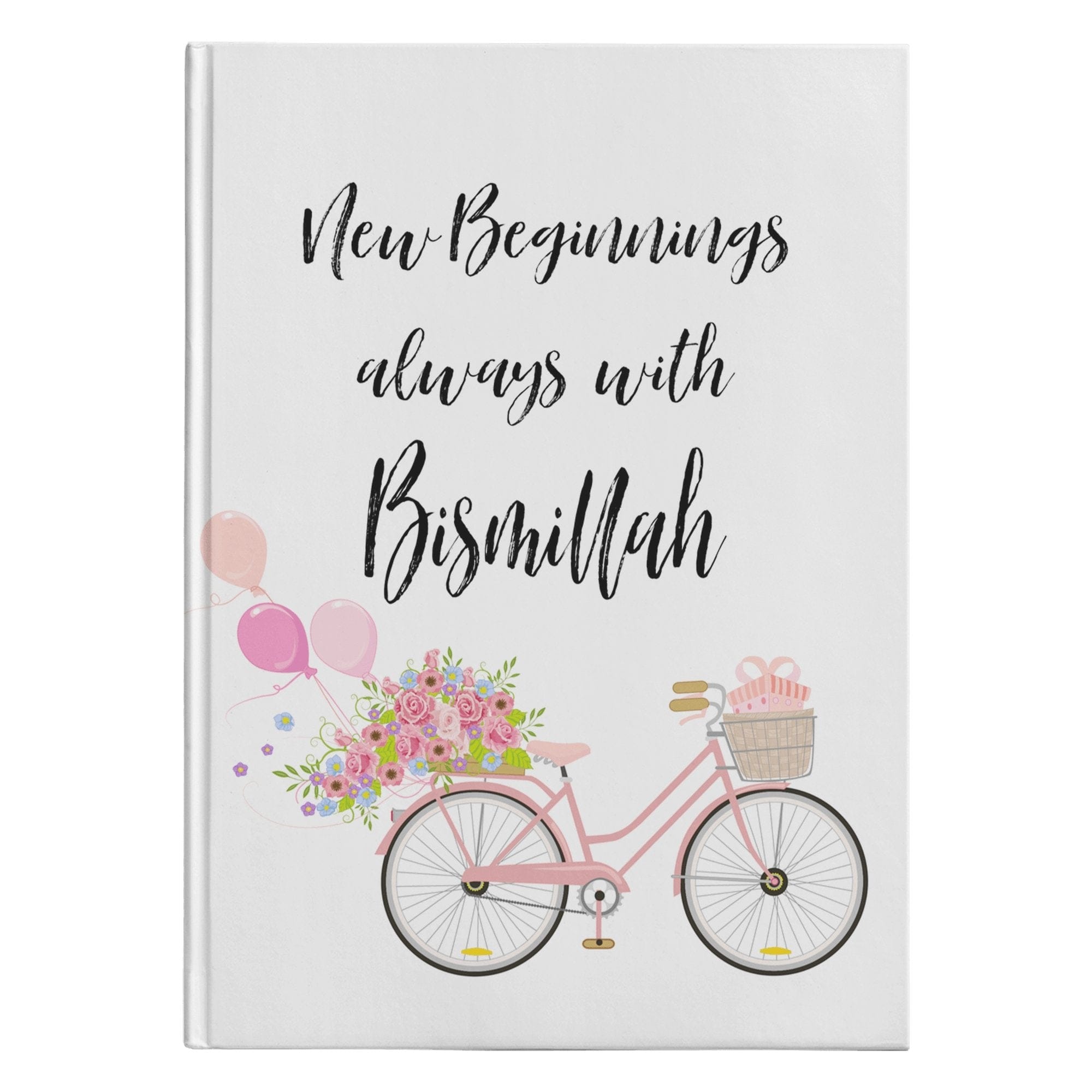 New Beginning always with Bismillah Hardcover notebook