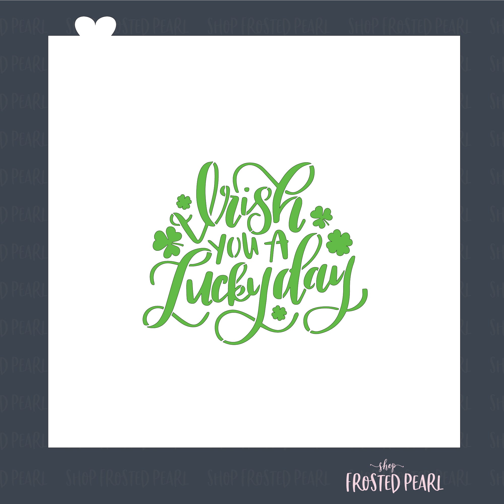 Irish You a Lucky Day Lettering - Stencil